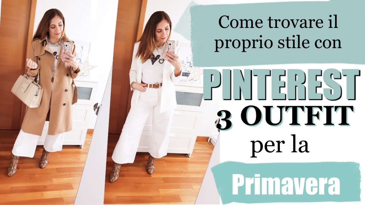 COME TROVARE IL PROPRIO STILE CON PINTEREST - Idee outfit Primavera 🌺 | Isabella Emme