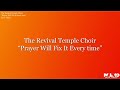 The Revival Temple Choir - Prayer Will Fix It (Lyric Video)