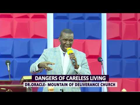 DANGERS OF CARELESS LIVING - DR. FRANCIS ORACLE PT 1