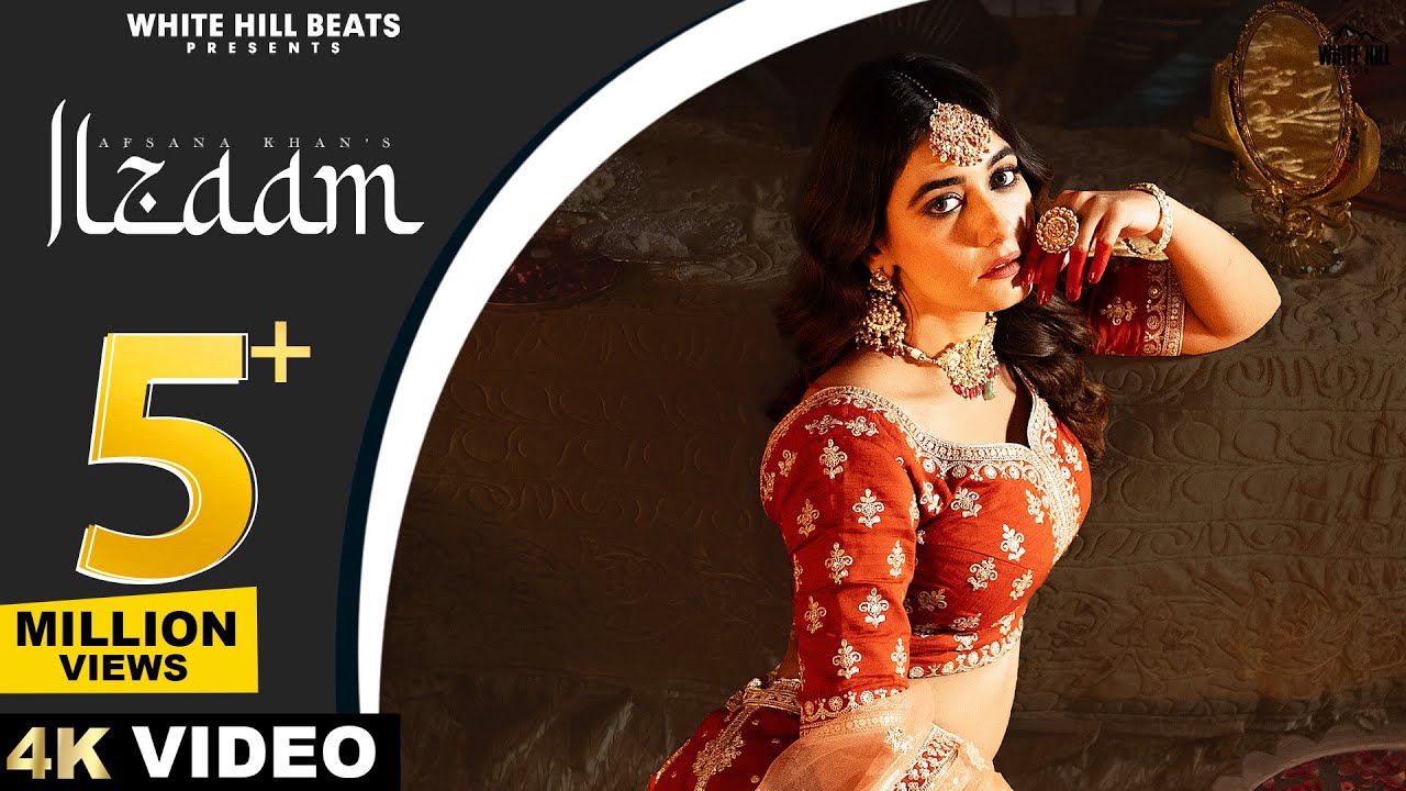 Ilzaam Lyrics | Afsana Khan
