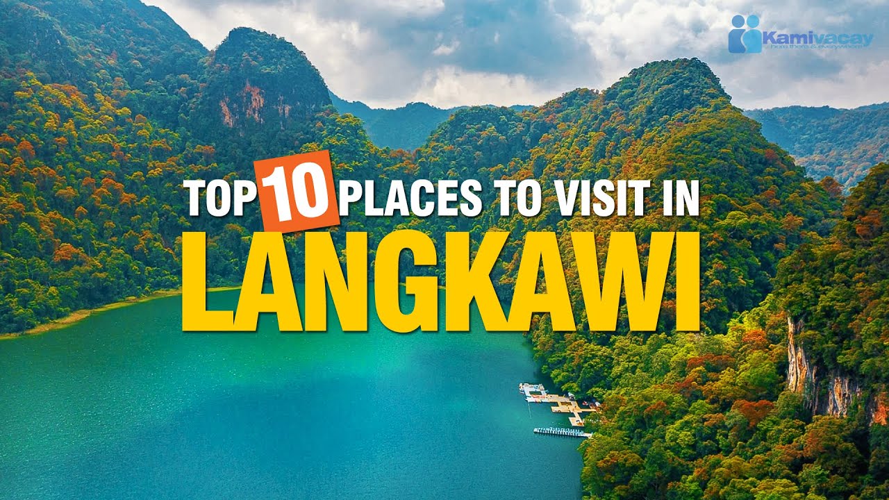 TOP 10 PLACES TO VISIT IN LANGKAWI | TOURIST ATTRACTIONS 🇲🇾 [4K]