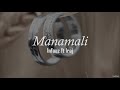 Manamali English Lyric Video - Iraj & Infaas