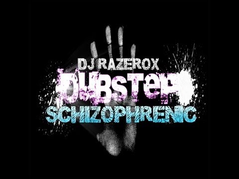 DJ Razerox - Schizophrenic (FULL VERSION)