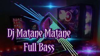 Download lagu Dj Matane Matane Full Bass Horeg, Dj Viral Tik Tok mp3 Download lagu Dj Matane Matane Full Bass Horeg, Dj Viral Tik Tok mp3