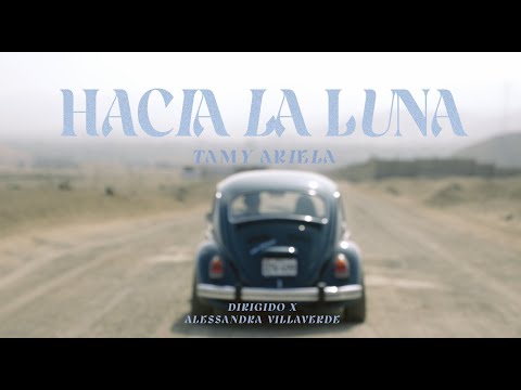 Tamy Ariela - Hacia La Luna (Video Oficial)