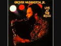 Grover Washington, Jr. - Mr. Magic (Live)