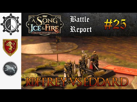 A Song of Ice and Fire Battle Report! Joffrey vs Eddard BRING ME HIS HEAD!