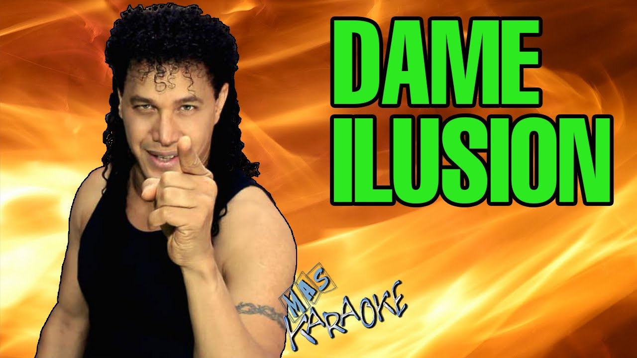 DAME ILUSION
