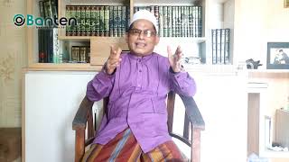 Dakwah yang Ramah | KH Tb Ahmad Khudori Yusuf (Rais Syuriyah PCNU Kab. Serang)
