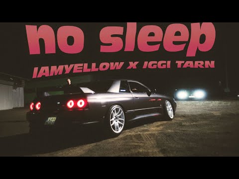 iAMYELLOW ☯ IGGI TARN - NO SLEEP