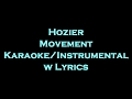 Hozier - Movement Karaoke/Instrumental w Lyrics