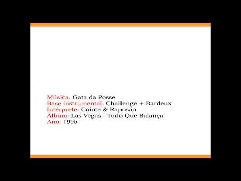 Coiote & Raposão - Gata da Posse (original)