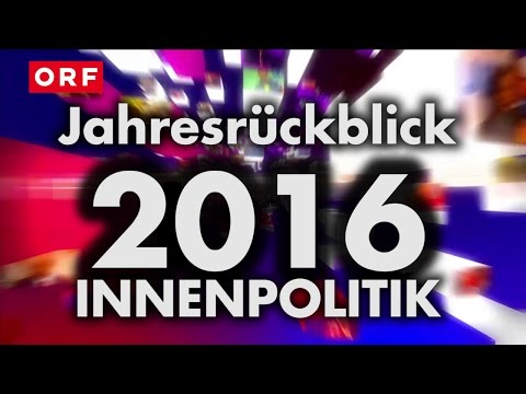 Die Innenpolitik | Jahresrückblick 2016