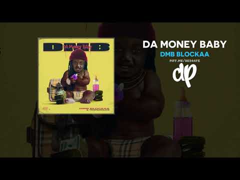 DMB Blockaa - Da Money Baby (FULL MIXTAPE)