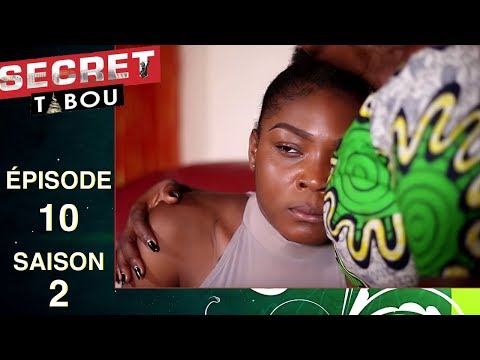 Secret Tabou - saison 2 - épisode 10 (Série africaine Cameroun)