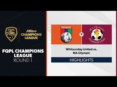 Mitre FQPL Champions League Men R1 - Whitsunday United vs. MA Olympic Highlights