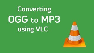 Convert OGG to MP3 using VLC