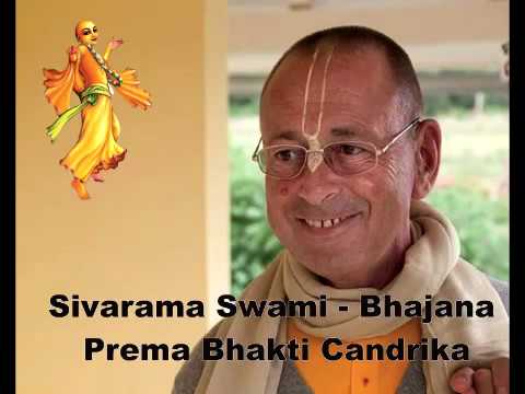 Sivarama Swami Bhajana - Prema Bhakti Candrika