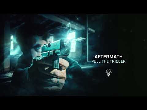 Aftermath - Pull The Trigger