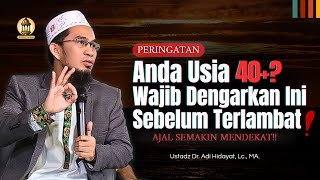 Download lagu 5 Bekal Utama Usia 40 Tahun - Ustadz Adi Hidayat Terbaru mp3