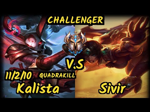 Aries (KALISTA) vs SIVIR - QUADRAKILL 11/2/10 KDA BOTTOM ADC CHALLENGER GAMEPLAY - KR