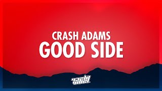 Download lagu Crash Adams - Good Side (Lyrics) | until you caught me on my good side (432Hz) mp3