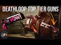 Deathloop Best Guns