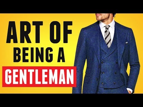 How To Be A MODERN Gentleman | Essential Manners & Behavior For MEN Video