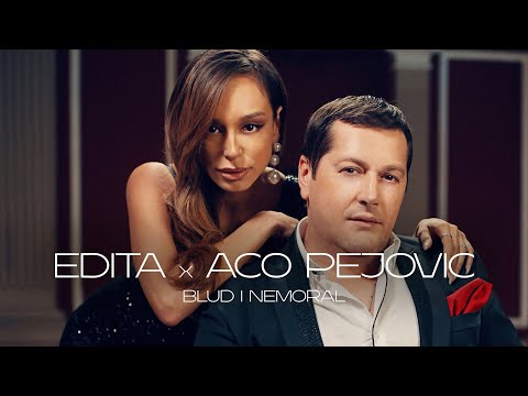 EDITA FEAT. ACO PEJOVIC - BLUD I NEMORAL (OFFICIAL VIDEO)