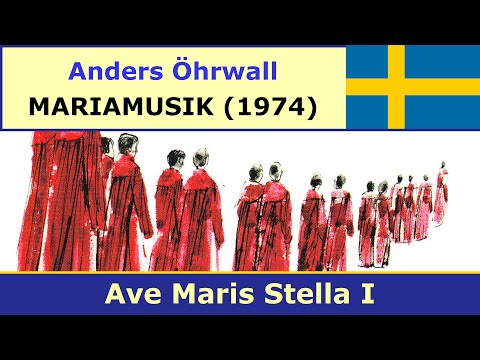 Anders Öhrwall - Mariamusik - 2. Ave Maris Stella I