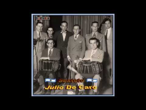 SEXTETO JULIO DE CARO  - MUSETT  - TANGO