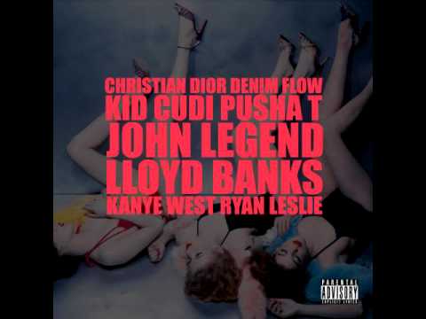 Kanye West - Christian Dior Denim Flow (feat. Kid Cudi, Pusha T, John Legend, Lloyd Banks