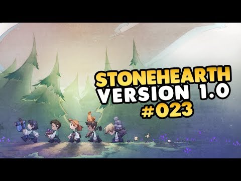 Let's Play Stonehearth 1.0 Release Version 👑 #023 [Gameplay][Deutsch][German]