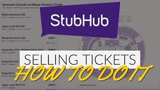 HOW TO LIST AND SELL TICKETS ON STUBHUB | THE COMPLETE GUIDE