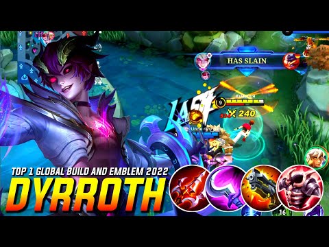 TOP GLOBAL DYRROTH HYPER CARRY THE GAME | DYRROTH BEST BUILD 2022 | MOBILE LEGENDS