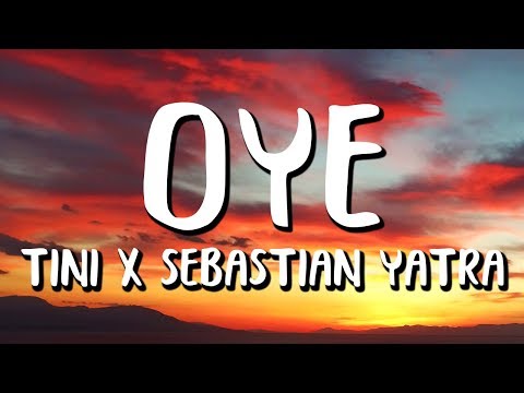 TINI, Sebastian Yatra - Oye (Letra/Lyrics)