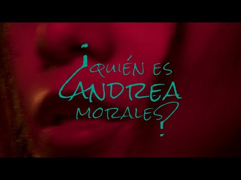 ¿Quién Es Andrea Morales? - Cortometraje