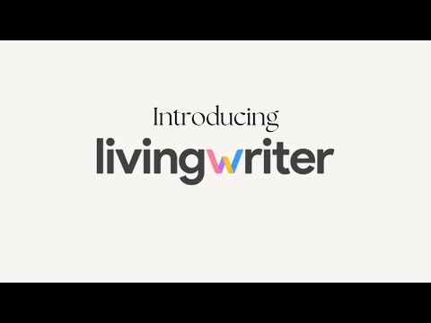 Introducing LivingWriter - The Best Writing Tool For You