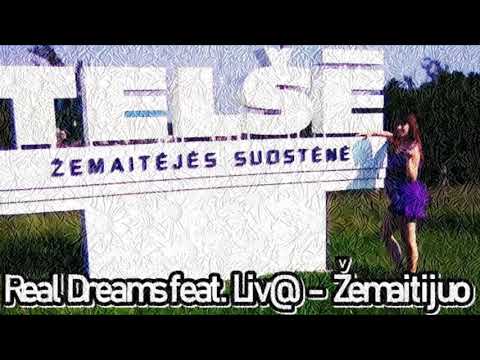 Real Dreams feat.  Liv@ - Zemaitijuo