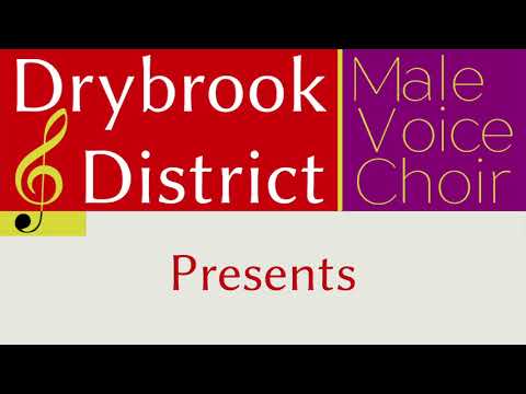 A Land Between Two Rivers - Drybrook & District Male Voice Choir