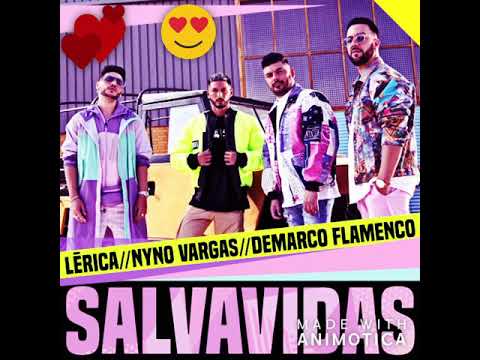 Salvavidas - Lérica, Demarco Flamenco, Nyno Vargas 🌙💓