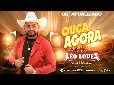 FORROZÃO BOM - LÉO LOPES O PEÃO DO FORRÓ CD 2024 VERSÃO 2025 SÓ NO BATIDÃO NA LAPADA FORROZEIRA