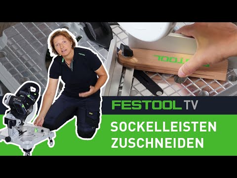 Sockelleisten zuschneiden mit der Akku-Leistensäge SYMMETRIC SYMC 70 (Festool TV Folge 270)