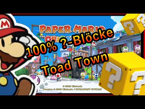 Alle Fragezeichen Blöcke (?-Blöcke) in Toad Town - Paper Mario The Origami King