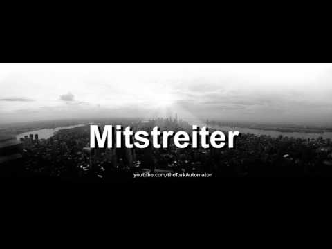 How to pronounce Mitstreiter in German - Perfectly