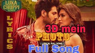 Main Dekha Teri Photo (Photo) Song Luka Chuppi Karan Sehmbi Tanishk bagchi Kartik Aaryan Kriti Sanon