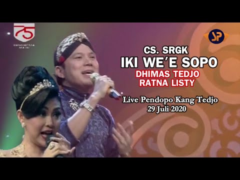 IKI WE'E SOPO - DHIMAS TEDJO FEAT RATNA LISTY (LIVE) SHOW CAMPURSARI PENDOPO KANG TEDJO 29 JULI 2020