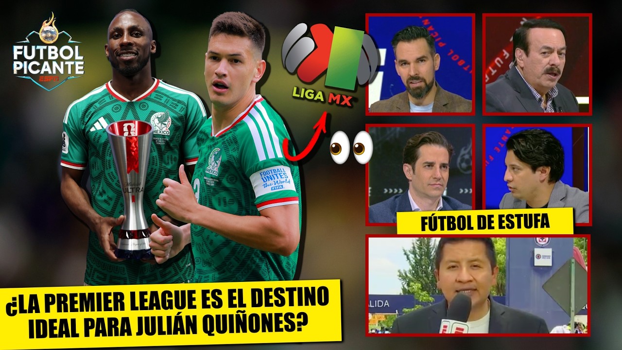 JULIÁN QUIÑONES, en la mira de la PREMIER LEAGUE; CÉSAR MONTES, cerca de la LIGA MX | Futbol Picante