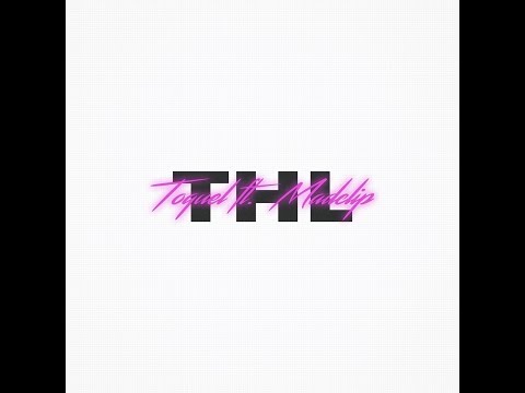 TOQUEL feat. MADCLIP - THL (Prod. by Sin Laurent)