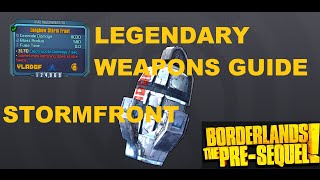 Borderlands The Pre-Sequel The "Storm Front" Legendary Weapons Guide